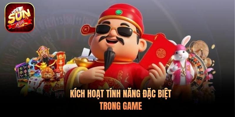 Kích hoạt tính năng đặc biệt trong game Kích hoạt tính năng đặc biệt trong game