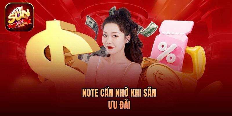 Note cần nhớ khi săn ưu đãi Note cần nhớ khi săn ưu đãi