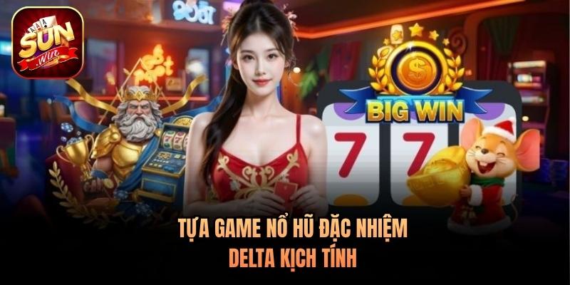 Tựa game nổ hũ Đặc Nhiệm Delta kịch tính Tựa game nổ hũ Đặc Nhiệm Delta kịch tính